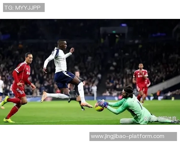 意甲激战热刺逆转利物浦补时绝杀引发全场狂欢分析