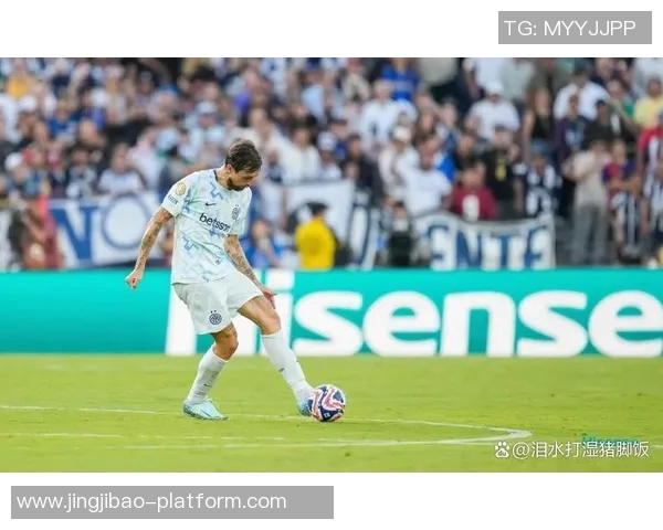 国米友谊赛惊险逆转曼城乌龙球成比赛转折点引发转会热议